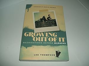 Seller image for Growing Out of It: Machinations before Madness for sale by Hunt For Books