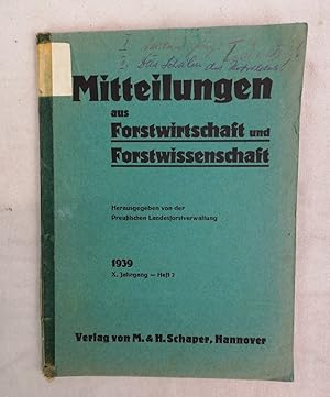 Mitteilungen aus Forstwirtschaft und Forstwissenschaft. X. Jahrgang - Heft 2. 1939