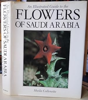 Seller image for An Illustrated Guide to the Flowers of Saudi Arabia for sale by Mike Park Ltd