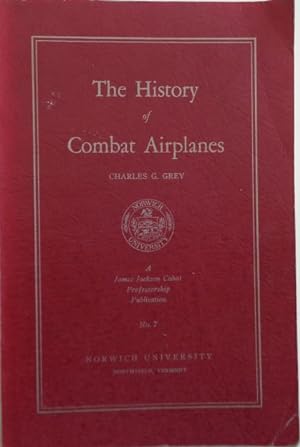 The History of Combat Airplanes.