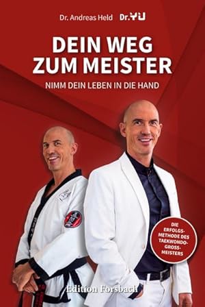 Image du vendeur pour Dein Weg zum Meister : Nimm dein Leben in die Hand. In 11 Schritten zur persnlichen Meisterschaft mit Mentaltechniken und Werten aus der Kampfkunst mis en vente par AHA-BUCH GmbH