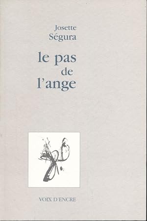 Bild des Verkufers fr Le pas de l'ange zum Verkauf von LIBRAIRIE GIL-ARTGIL SARL