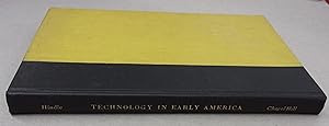 Image du vendeur pour Technology in Early America (Needs and Opportunities for Study Series) mis en vente par Baggins Book Bazaar Ltd