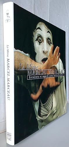 Le Mime Marcel Marceau : Entretiens et regards avec Valérie Bochenek (contient un CD Rom)