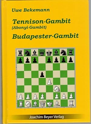 Tennison-Gambit (Anonyi-Gambit). Bupdapester-Gambit. 1. Auflage.