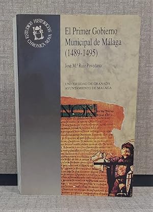 El Primer Gobierno Municipal de Málaga (1489-1495).