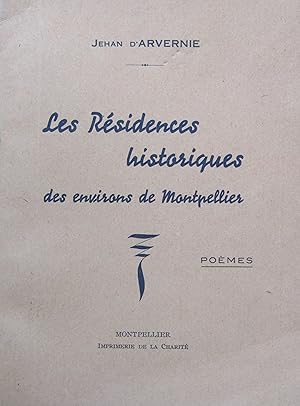 Bild des Verkufers fr Les Rsidences historiques des environs de Montpellier. Pomes. zum Verkauf von Bouquinerie L'Ivre Livre