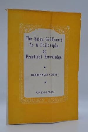 Saiva Siddhanta Philosophy Practical Knowledge