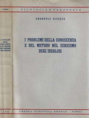 Imagen del vendedor de I problemi della conoscenza e del metodo nel sensismo degl'ideologi a la venta por Biblioteca di Babele