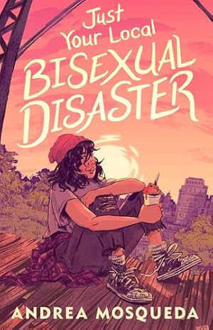 Seller image for Just Your Local Bisexual Disaster by Mosqueda, Andrea [Hardcover ] for sale by booksXpress