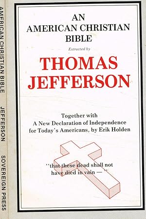 Bild des Verkufers fr An american christian bible Extracted by Thomas Jefferson zum Verkauf von Biblioteca di Babele
