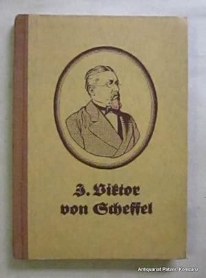 Imagen del vendedor de Joseph Viktor von Scheffel. Ein Lebensbild. Zum 100. Geburtstag des Dichters. Bhl, Konkordia, 1925. 87 S. Or.-Lwd. mit Deckelbild (Portrt Scheffels). a la venta por Jrgen Patzer