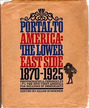 Imagen del vendedor de Portal to America: The Lower East Side, 1870-1925. a la venta por Dorley House Books, Inc.