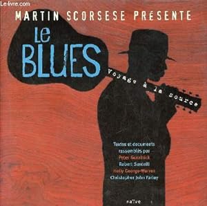 Imagen del vendedor de Martin Scorsese prsente le blues voyage  la source. a la venta por Le-Livre