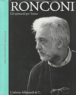 Bild des Verkufers fr Luca Ronconi Gli spettacoli per Torino zum Verkauf von Biblioteca di Babele