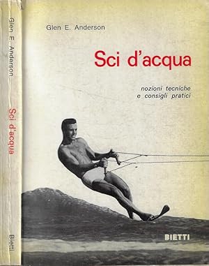 Imagen del vendedor de Sci d'acqua Nozioni tecniche e consigli pratici a la venta por Biblioteca di Babele