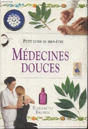 Bild des Verkufers fr Mdecines douces zum Verkauf von Le-Livre
