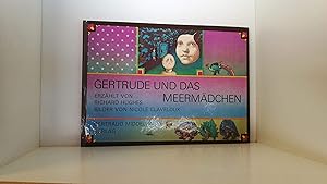 Gertrude und das Meermädchen. Erzählt von Richard Hughes. Deutsch von Dörthe Marggraf und Uwe Fri...