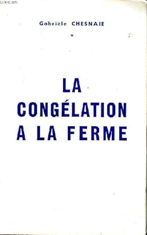 Immagine del venditore per La conglation  la ferme venduto da Le-Livre