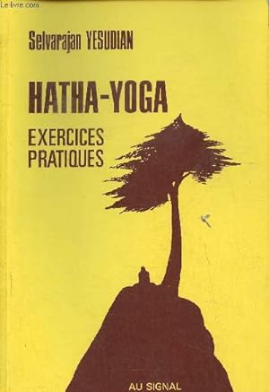 Bild des Verkäufers für Hatha-Yoga, exercices pratiques suite de "Sport et Yoga" zum Verkauf von Le-Livre
