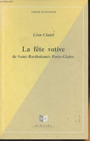 Seller image for La fte votive de Saint-Bartholome Porte-Glaive for sale by Le-Livre