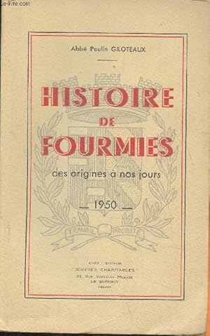 Seller image for Histoire de Fourmies, des origines  nos jours for sale by Le-Livre