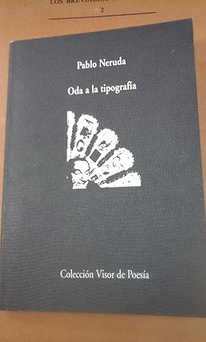 Seller image for Pablo Neruda: ODA A LA TIPOGRAFA (Madrid, 2019) Edicin limitada de 300 ejemplares for sale by Multilibro