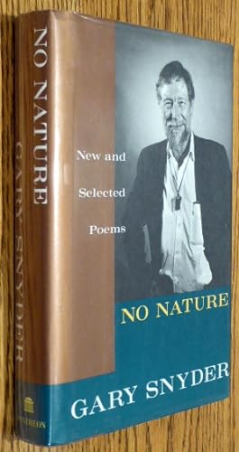 Seller image for NO NATURE: NEW AND SELECTED POEMS for sale by RON RAMSWICK BOOKS, IOBA