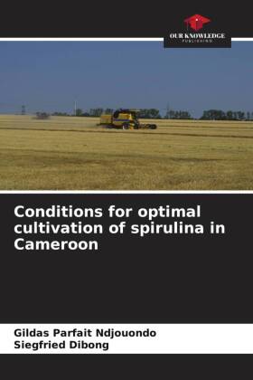 Seller image for Conditions for optimal cultivation of spirulina in Cameroon for sale by moluna