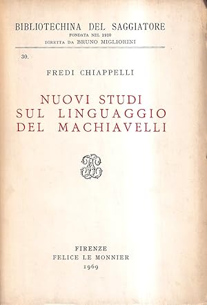 Image du vendeur pour Nuovi studi sul linguaggio del Machiavelli mis en vente par Il Salvalibro s.n.c. di Moscati Giovanni