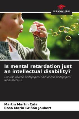 Bild des Verkufers fr Is mental retardation just an intellectual disability? zum Verkauf von moluna