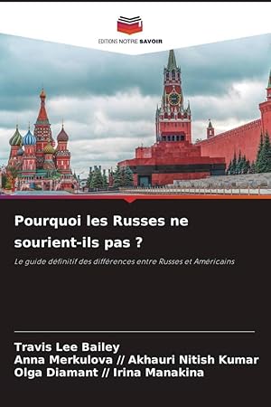 Bild des Verkufers fr Pourquoi les Russes ne sourient-ils pas ? zum Verkauf von moluna