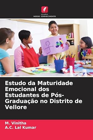 Bild des Verkufers fr Estudo da Maturidade Emocional dos Estudantes de Ps-Graduao no Distrito de Vellore zum Verkauf von moluna