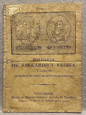 Imagen del vendedor de HISTORIA DE ABELARDO Y ELOISA, y cartas auténticas en verso de estos fieles amantes. a la venta por Auca Llibres Antics / Yara Pérez Jorques