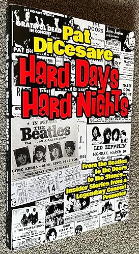 Bild des Verkufers fr Hard Days Hard Nights: From the Beatles to the Doors to the Stones. Insider Stories from a Legendary Concert Promoter zum Verkauf von DogStar Books
