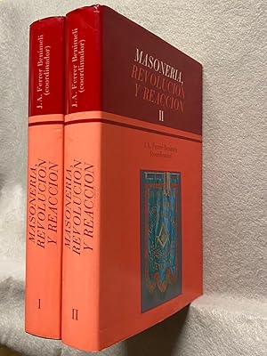 MASONERIA, REVOLUCIÓN Y REACCIÓN. Tomos I y II. IV Symposium Internacional de Historia de la Maso...