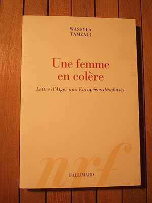 Imagen del vendedor de Une femme en colre. Lettre d'Alger aux Europens dsabuss a la venta por Domifasol