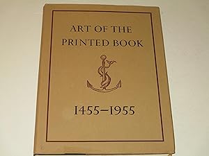 Immagine del venditore per Art of the Printed Book, 1455-1955: Masterpieces of Typography Through Five Centuries from the Collections of the Pierpont Morgan Library, New York ; With an Essay by Joseph Blumenthal venduto da rareviewbooks