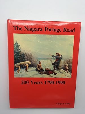 Imagen del vendedor de The Niagara Portage Road: 200 Years 1790-1990 a la venta por Rivendell Books Ltd.