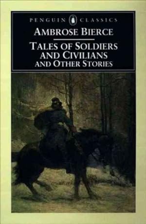 Seller image for Tales of Soldiers and Civilians : And Other Stories for sale by GreatBookPrices