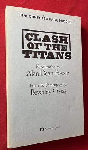 Clash of the Titans (Uncorrected Page Proofs - SIGNED BY ALAN DEAN FOSTER)