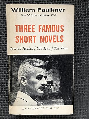 Seller image for Three Famous Short Novels; Spotted Horses/Old Man/The Bear for sale by Cragsmoor Books