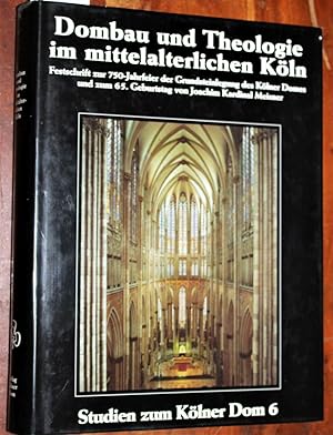 Immagine del venditore per Dombau und Theologie im mittelalterlichen Kln. Festschrift zur 750-Jahrfeier der Grundsteinlegung des Klner Domes und zum 65. Geburtstag von Joachim Kardinal Meisner 1998. Herausgegeben im Auftrag der Metropolitankapitels von Ludger Honnefelder, Norbert Trippen und Arnold Wolff. = Studien zum Klner Dom. Herausgegeben von Arnold Wolff. Band 6. venduto da Versandantiquariat Kerstin Daras