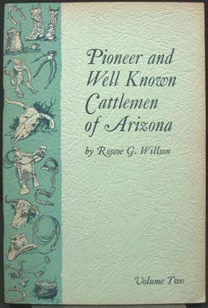 Immagine del venditore per Pioneer and Well Known Cattlemen of Arizona. VOL.II, SIGNED venduto da K & B Books