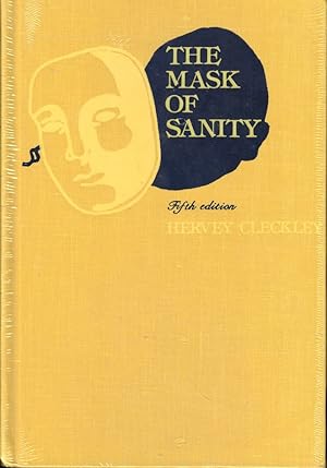 Seller image for The Mask of Sanity: An Attempt to Clarify Some Issues About the So Called Psychopathic Personality for sale by Kenneth Mallory Bookseller ABAA