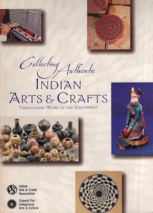Immagine del venditore per Collecting Authentic Indian Arts & Crafts Tradiotional Work of the Southwest venduto da Americana Books, ABAA