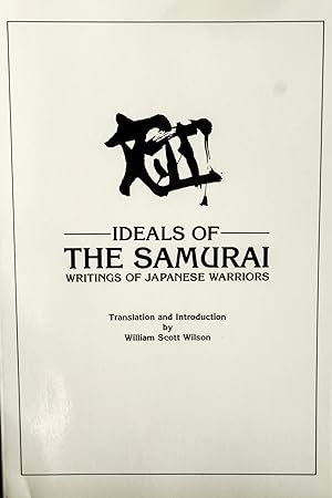 Seller image for Ideals of the Samurai: Writings of Japanese Warriors (History & Philosophy Series) for sale by Mad Hatter Bookstore
