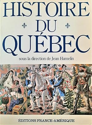 Image du vendeur pour Histoire du Qubec mis en vente par Librairie La fort des Livres