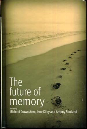 Imagen del vendedor de The Future of Memory a la venta por Turgid Tomes