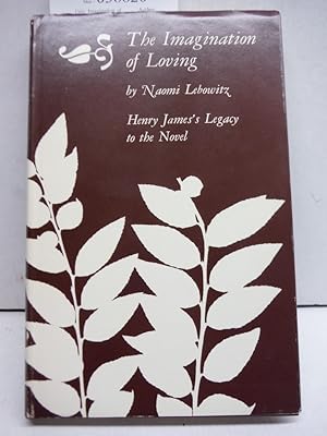 Seller image for Imagination of Loving Henry Jamess Legac for sale by Imperial Books and Collectibles